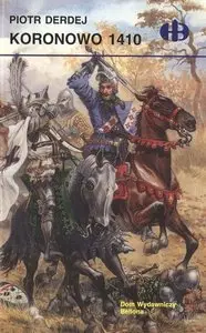 Historyczne Bitwy 125 - Koronowo 1410