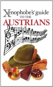 Xenophobe's Guide to the Austrians 