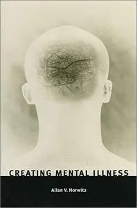 Creating Mental Illness