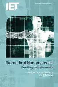 Biomedical Nanomaterials: From Design To Implementation