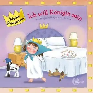 «Kleine Prinzessin - Folge 12: Ich will Königin sein» by Thomas Karallus