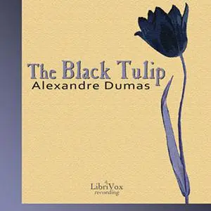 «The Black Tulip» by Alexander Dumas