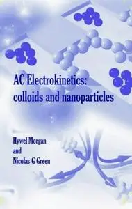 AC Electrokinetic: Colloids and Nanoparticles