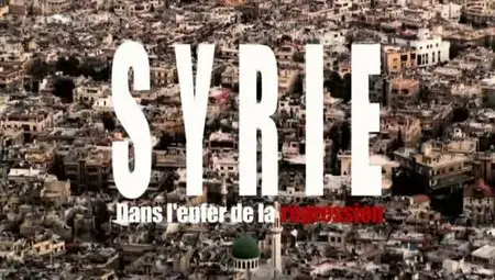 (Arte) Arte Thema : Permis de tuer en Syrie (2011)