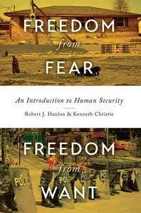 Freedom From Fear, Freedom From Want : An Introduction to Human Security