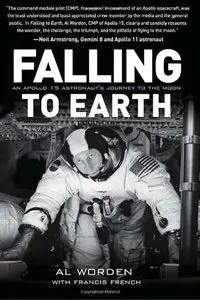 Falling to Earth: An Apollo 15 Astronaut's Journey to the Moon (Repost)