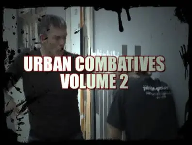 Urban Combatives Volume 2: Counter-Grappling Tactics
