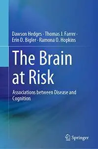 The Brain at Risk: Associations between Disease and Cognition (Repost)