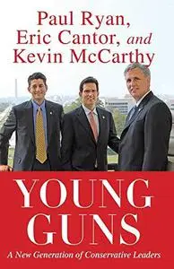 Young guns : a new generation of conservative leaders