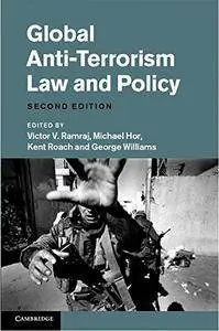 Global Anti-Terrorism Law and Policy, 2 edition