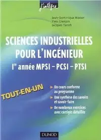 Sciences industrielles pour l'ingénieur 1e année MPSI-PCSI-PTSI (Repost)