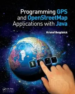 Programming GPS and OpenStreetMap Applications with Java [Repost]