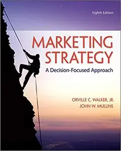 Marketing Strategy: A Decision-Focused Approach Ed 8
