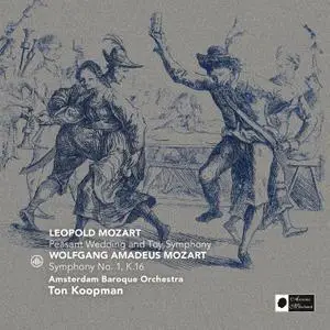 Ton Koopman, Amsterdam Baroque Orchestra - Leopold Mozart: Peasant Wedding & Toy Symphony / W. A. Mozart: Symphony No. 1 (2017)