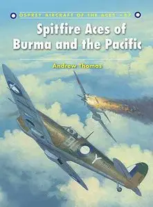 Aircraft of the Aces 087, Spitfire Aces of Burma and the Pacific