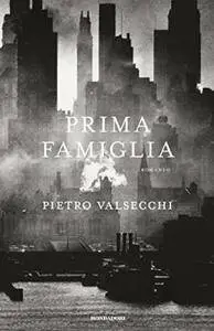 Pietro Valsecchi - Prima famiglia