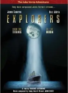 Explorers: From the Titanic to the Moon (2006)