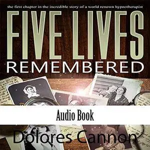 Five Lives Remembered [Audiobook]