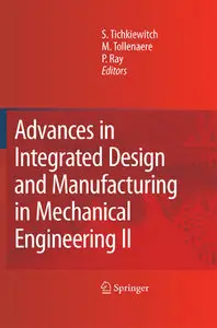 Advances in Integrated Design and Manufacturing in Mechanical Engineering II (Repost)