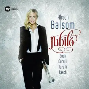 Alison Balsom - Jubilo: Bach, Corelli, Torelli, Fasch (2016)