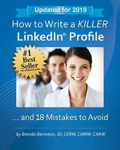 How to Write a KILLER LinkedIn Profile... And 18 Mistakes to Avoid (14th Edition)