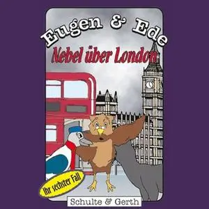 «Eugen & Ede - Ihr sechster Fall: Nebel über London» by Olaf Franke,Tim Thomas