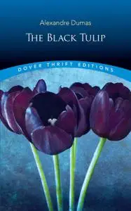 «The Black Tulip» by Alexander Dumas