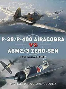 P-39/P-400 Airacobra vs A6M2/3 Zero-sen: New Guinea 1942 (Duel)