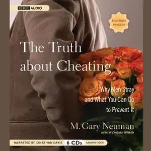 «The Truth about Cheating» by M. Gary Neuman