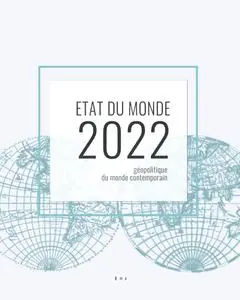 Collectif, "Etat du monde 2022: Géopolitique du monde contemporain"