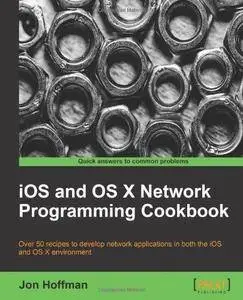 iOS and OS X Network Programming Cookbook (Repost)