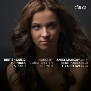 Izabel Markova, Irene Puccia & Alla Belova - British Music for Viola & Piano: Works by Clarke, Britten & Bowen (2023)