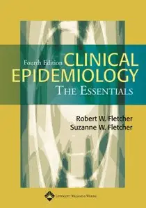 Clinical Epidemiology: The Essentials, Fourth edition (Repost)