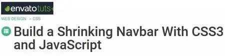 Tutsplus - Build a Shrinking Navbar With CSS3 and JavaScript