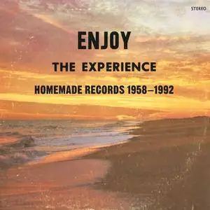 VA - Enjoy the Experience: Homemade Records 1958-1992 (2013)