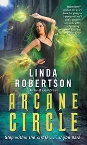«Arcane Circle» by Linda Robertson