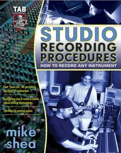 Ultimate Guide to Music Recording: Tools, Tricks, and Tips for Recording Any Instrument