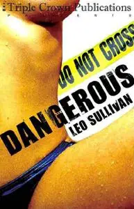 «Dangerous» by Leo Sullivan