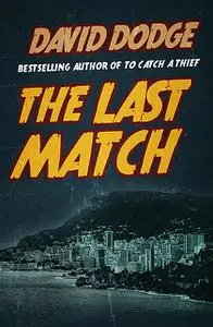 «The Last Match» by David Dodge