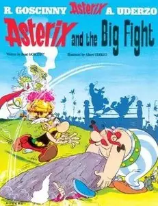 Rene Goscinny and Albert Uderzo, "Asterix and the Big Fight"