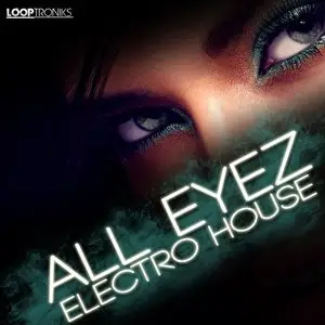 Looptroniks All Eyez Electro House (WAV-MiDi)