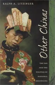 Other Chinas: The Yao and the Politics of National Belonging