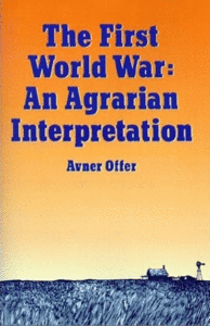The First World War: An Agrarian Interpretation (Repost)