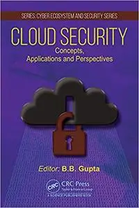 Cloud Security: Concepts, Applications and Perspectives