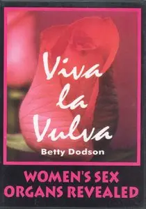 Viva la Vulva: Women's Sex Organs Revealed
