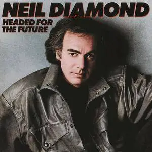 Neil Diamond - Headed For The Future (1986/2016) [Official Digital Download 24/192]