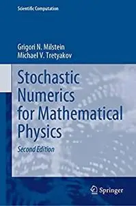 Stochastic Numerics for Mathematical Physics, 2nd Edition