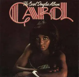 Carol Douglas - The Carol Douglas Album (1975) [1995, Expanded Reissue] *Re-Up*
