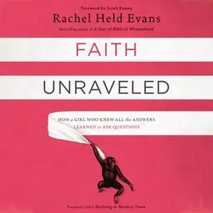 «Faith Unraveled» by Rachel Held Evans