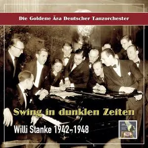 Willi Stanke - Willi Stanke- Swing in Dark Times (2022) [Official Digital Download]